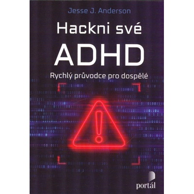 Hackni své ADHD - Jesse J. Anderson