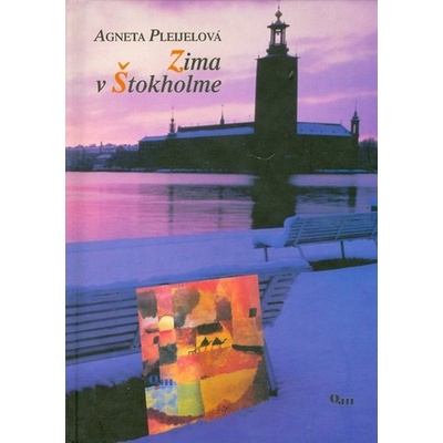 Zima v Štokholme - Agneta Pleijelová