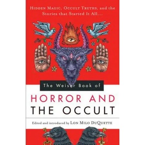 Weiser Book of Horror and the Occult | Lon Milo DuQuette (2014)