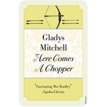 Here Comes a Chopper - Gladys Mitchell