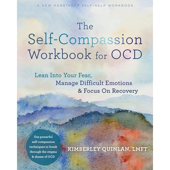 The Self-Compassion Workbook for OCD