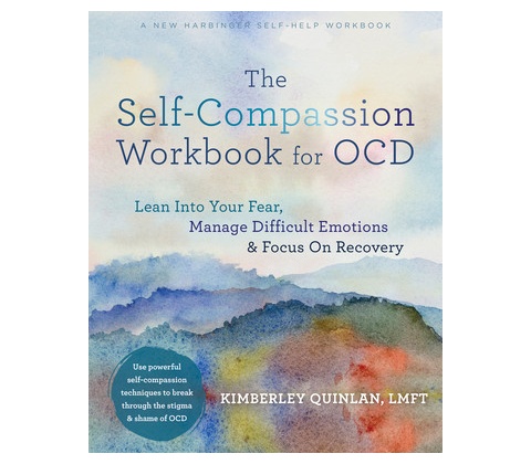 The Self-Compassion Workbook for OCD