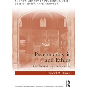 Psychoanalysis and Ethics | Black, David M. (2023)