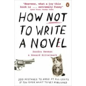 How NOT to Write a Novel | Howard Mittelmark (2009)
