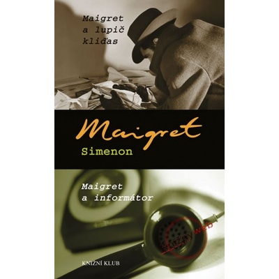 Maigret a lupič kliďas Maigret a informátor