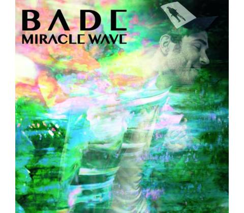 BADE: MIRACLE WAVE LP