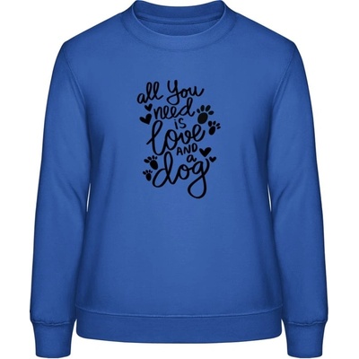 AWDis Sweat mikina Nápis All you need is love and a Dog Královská modrá