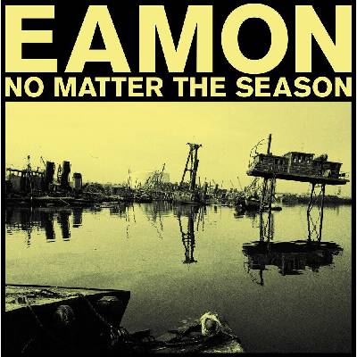 EAMON - NO MATTER THE SEASON CD