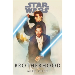 Star Wars: Brotherhood | Mike Chen (2023)