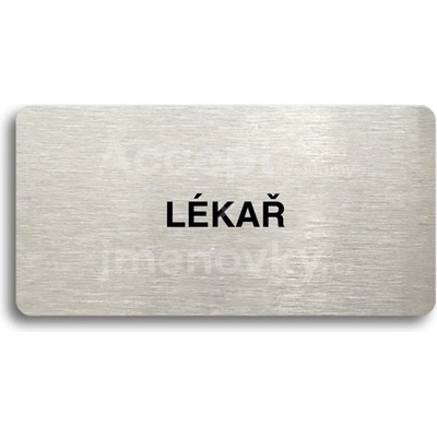 ACCEPT Piktogram LÉKAŘ - stříbrná tabulka - černý tisk bez rámečku