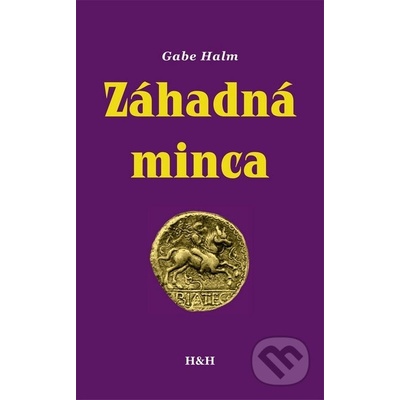 Záhadná Minca - Gabe Halm