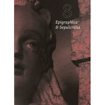 Epigraphica & Sepulcralia 8 | Jiří Roháček ed.
