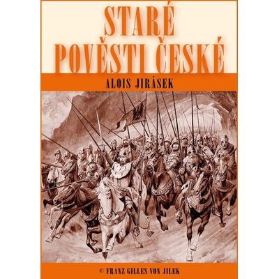 Staré pověsti české - Alois Jirásek
