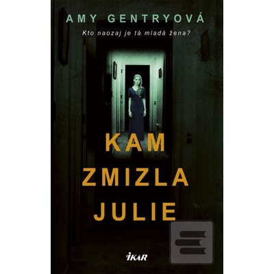 Kam zmizla Julie - Gentryová Amy