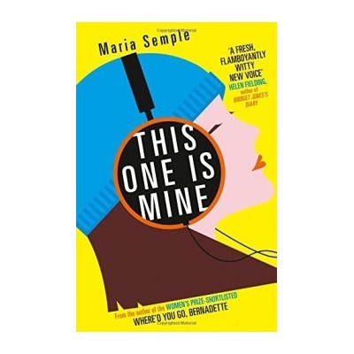 This One Is Mine - Maria Semple