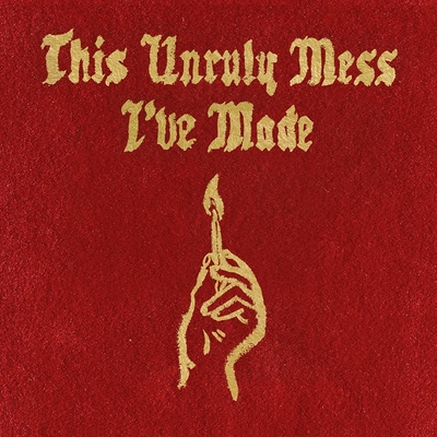 Macklemore & Ryan Lewis This Unruly Mess I've Made