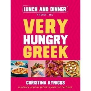 Lunch and Dinner from the Very Hungry Greek | Christina Kynigos (ISBN: 9781399719285)