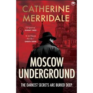 Moscow Underground | Catherine Merridale (ISBN: 9780008761578)