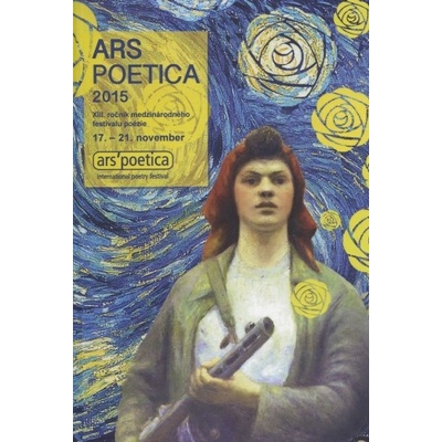 Ars Poetica 2015. XIII ročník medzinárodného festivalu poézie