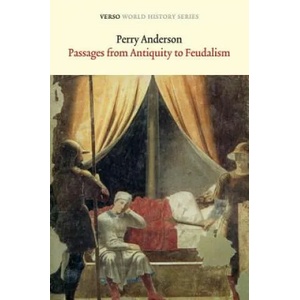 Passages from Antiquity to Feudalism (2013)