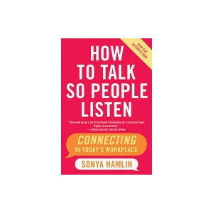 How to Talk So People Listen | Sonya Hamlin (ISBN: 9780060734077)