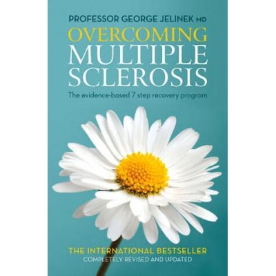 Overcoming Multiple Sclerosis: The Evidence-Based 7 Step Recovery Program