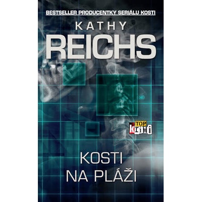 Kosti na pláži - Kathy Reichs