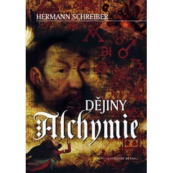 Dějiny alchymie - Hermann Schreiber