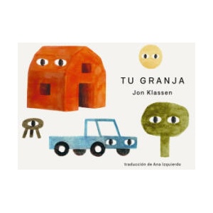 Tu Granja | Jon Klassen (ISBN: 9781536247008)
