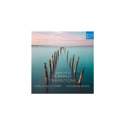 CAPELLA DE LA TORRE - Francesco Cavalli: Transitions CD