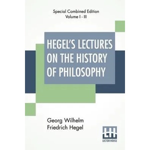 Hegel's Lectures On The History Of Philosophy (ISBN: 9789389560862)