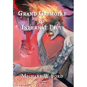 Grand Grimoire of Infernal Pacts | Michael W. Ford (ISBN: 9781387474899)