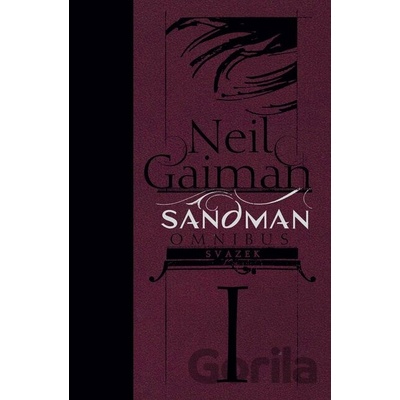 Sandman omnibus, svazek první (základní verze) - Sam Keith, Dave McKean, Bryan Talbot, Neil Gaiman