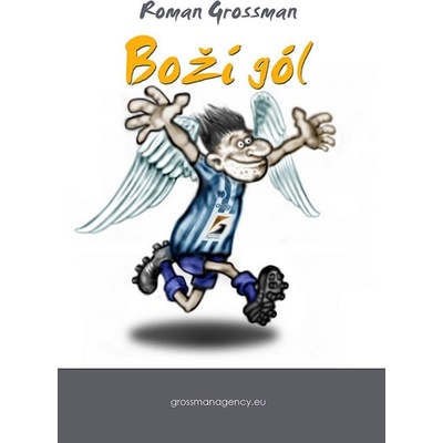 Boží gól - Grossman Roman