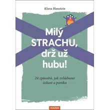 Milý strachu, drž už hubu! - Klara Hansteinová