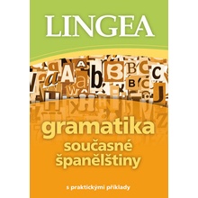 Gramatika současné španělštiny s praktickými příklady