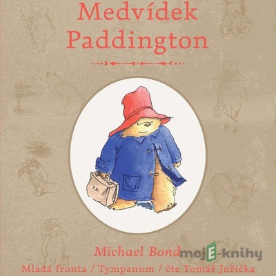 Medvídek Paddington - Michael Bond - Čte Tomáš Juřička
