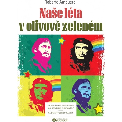 Naše léta v olivově zeleném - Roberto Ampuero