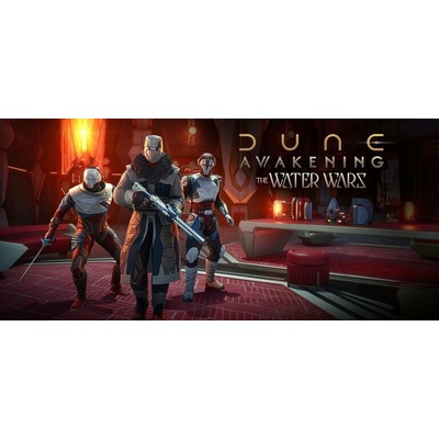 Dune: Awakening - The Water Wars