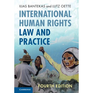 International Human Rights Law and Practice | Ilias Bantekas, Lutz Oette (ISBN: 9781009306379)