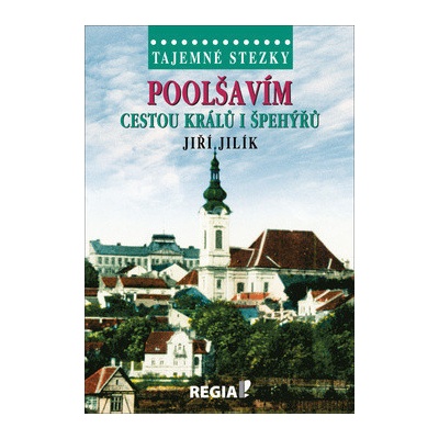 Poolšavím cestou králů i špehýřů