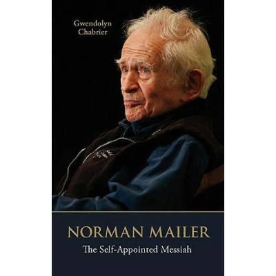 Norman Mailer | Gwendolyn Chabrier