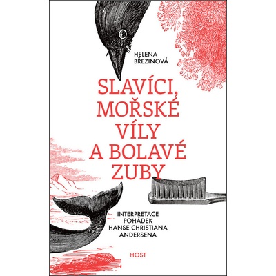 Slavíci, mořské víly a bolavé zuby - Helena Březinová