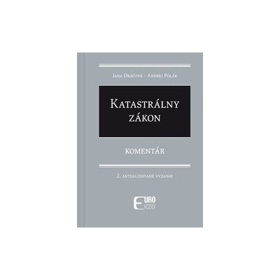 Katastrálny zákon - Jana Dráčová, Andrej Polák