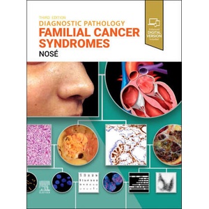 Diagnostic Pathology: Familial Cancer Syndromes | Vania Nosé (ISBN: 9780443286407)