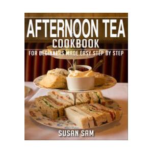 AFTERNOON TEA COOKBOOK | SUSAN SAM (2022)