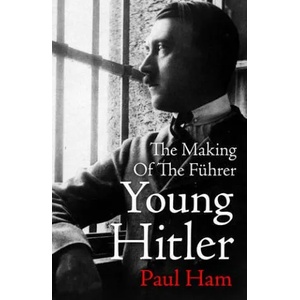Young Hitler | Paul Ham (ISBN: 9780857524843)
