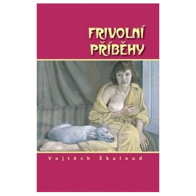 Frivolní příběhy - Škaloud Vojtěch