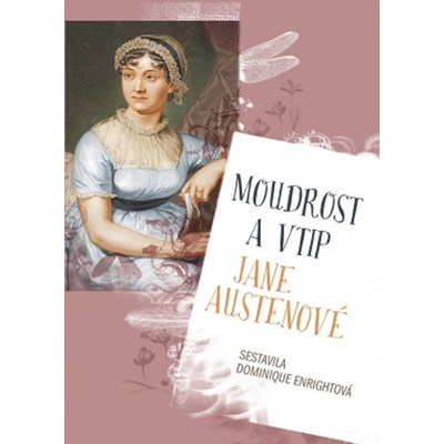 Moudrost a vtip Jane Austenové