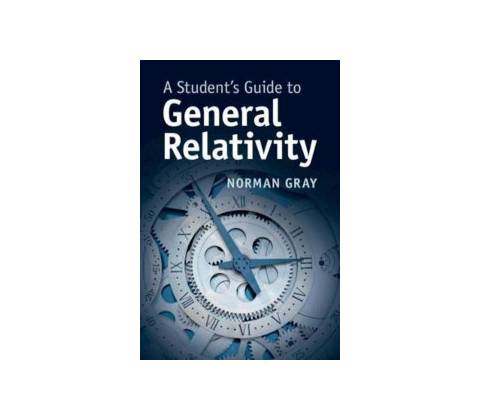 STUDENT S GUIDE GENERAL RELATIVITY